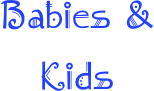 Babies & Kids